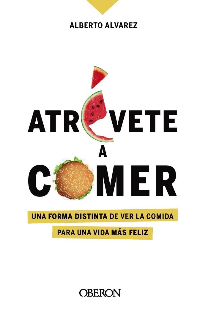 ATRÉVETE A COMER | 9788441544611 | ÁLVAREZ, ALBERTO | Llibreria Online de Vilafranca del Penedès | Comprar llibres en català