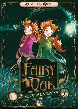 FAIRY OAK 1. EL SECRET DE LES BESSONES | 9788418538896 | GNONE, ELISABETTA | Llibreria L'Odissea - Libreria Online de Vilafranca del Penedès - Comprar libros