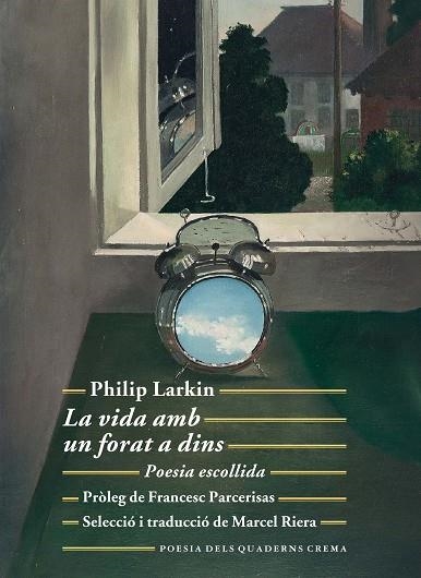 LA VIDA AMB UN FORAT A DINS | 9788477276258 | LARKIN, PHILIP | Llibreria Online de Vilafranca del Penedès | Comprar llibres en català