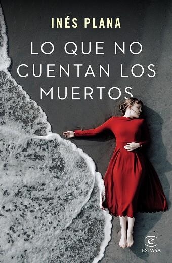 LO QUE NO CUENTAN LOS MUERTOS | 9788467062861 | PLANA GINÉ, INÉS | Llibreria Online de Vilafranca del Penedès | Comprar llibres en català