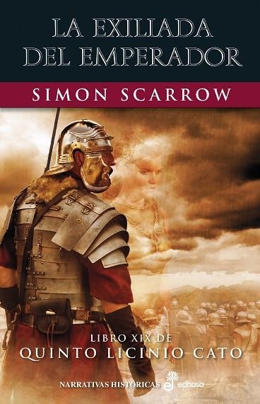 LA EXILIADA DEL EMPERADOR XIX | 9788435063845 | SCARROW, SIMON | Llibreria Online de Vilafranca del Penedès | Comprar llibres en català