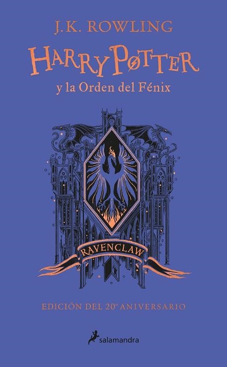 HARRY POTTER Y LA ORDEN DEL FÉNIX (EDICIÓN RAVENCLAW DE 20º ANIVERSARIO) (HARRY | 9788418174629 | ROWLING, J.K. | Llibreria L'Odissea - Libreria Online de Vilafranca del Penedès - Comprar libros