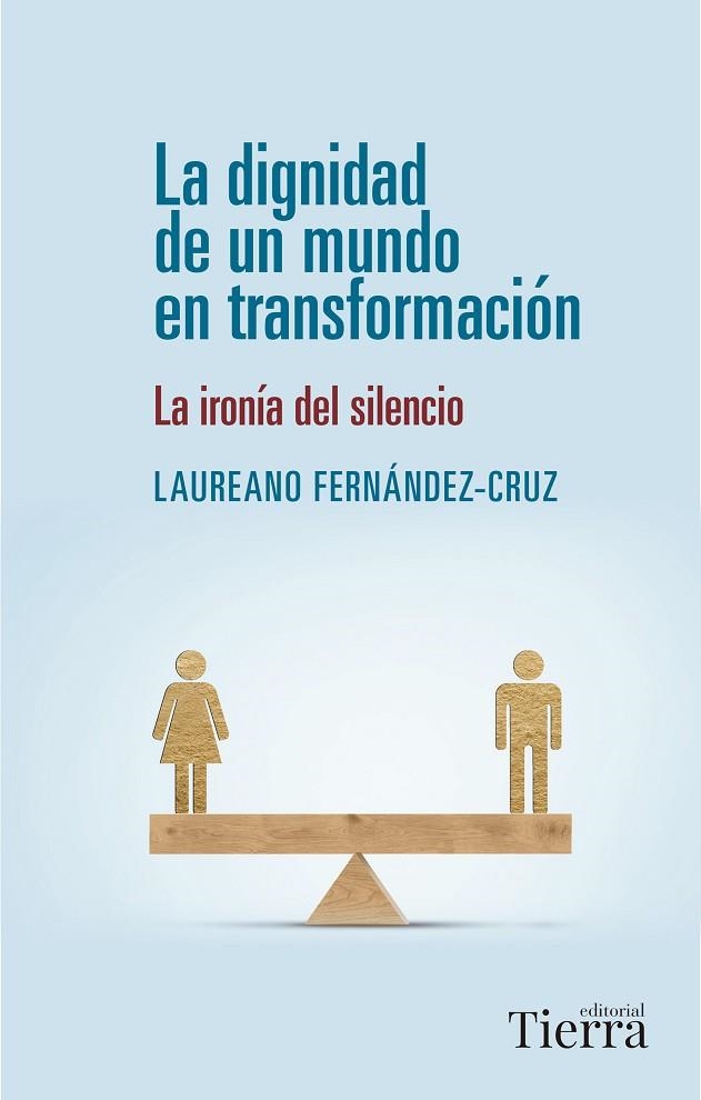 LA DIGNIDAD DE UN MUNDO EN TRANSFORMACIÓN | 9788418582943 | FERNÁNDEZ-CRUZ, LAUREANO | Llibreria Online de Vilafranca del Penedès | Comprar llibres en català