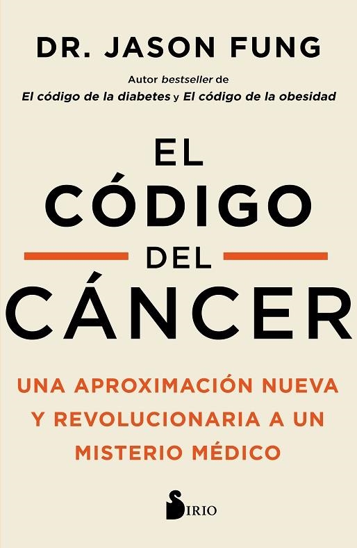 EL CÓDIGO DEL CÁNCER | 9788418531507 | FUNG, DR. JASON | Llibreria Online de Vilafranca del Penedès | Comprar llibres en català