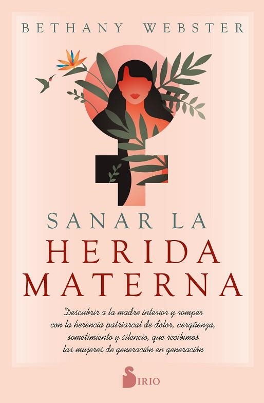 SANAR LA HERIDA MATERNA | 9788418531491 | WEBSTER, BETHANY | Llibreria Online de Vilafranca del Penedès | Comprar llibres en català