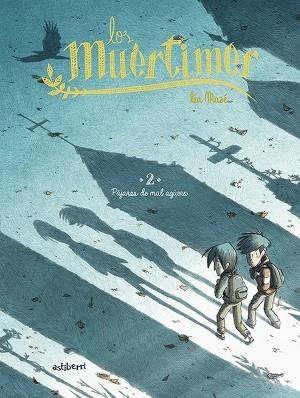 LOS MUÉRTIMER 2. PÁJAROS DE MAL AGÜERO | 9788418215834 | MAZÉ, LÉA | Llibreria Online de Vilafranca del Penedès | Comprar llibres en català