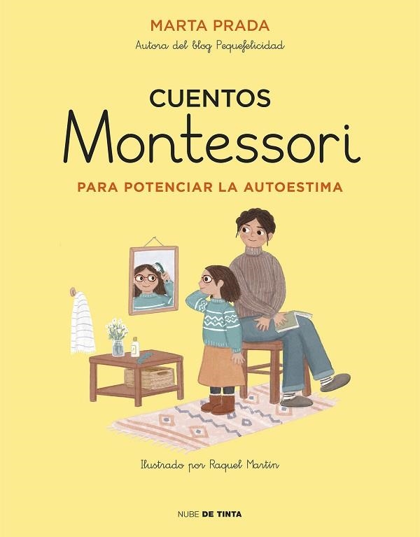 CUENTOS MONTESSORI PARA POTENCIAR LA AUTOESTIMA | 9788417605704 | PRADA, MARTA | Llibreria Online de Vilafranca del Penedès | Comprar llibres en català