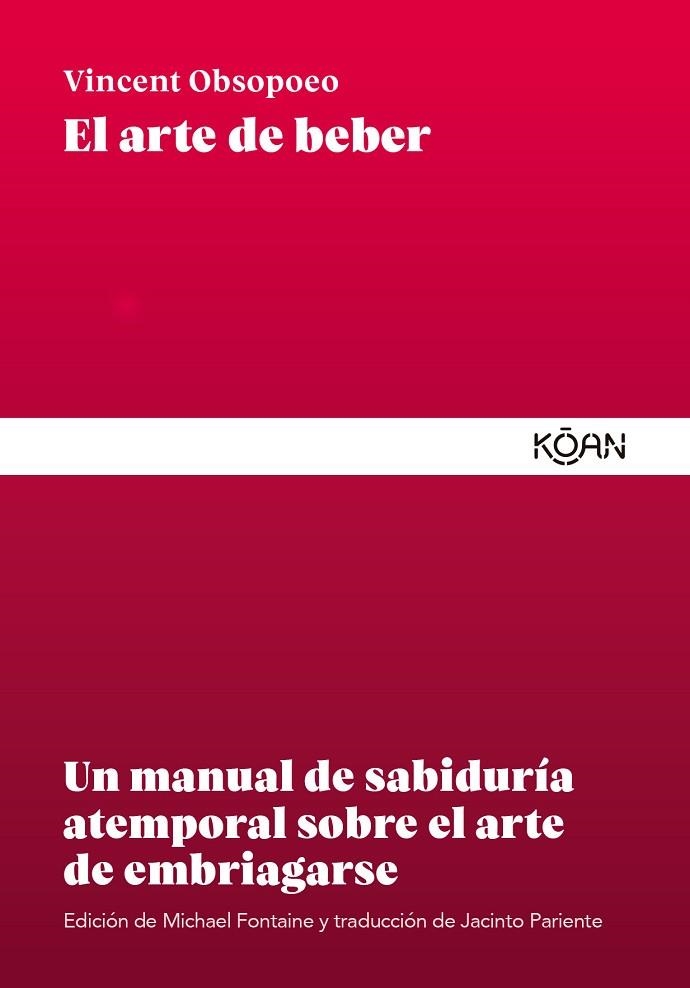 EL ARTE DE BEBER | 9788418223402 | OBSOPOEO, VINCENT | Llibreria Online de Vilafranca del Penedès | Comprar llibres en català