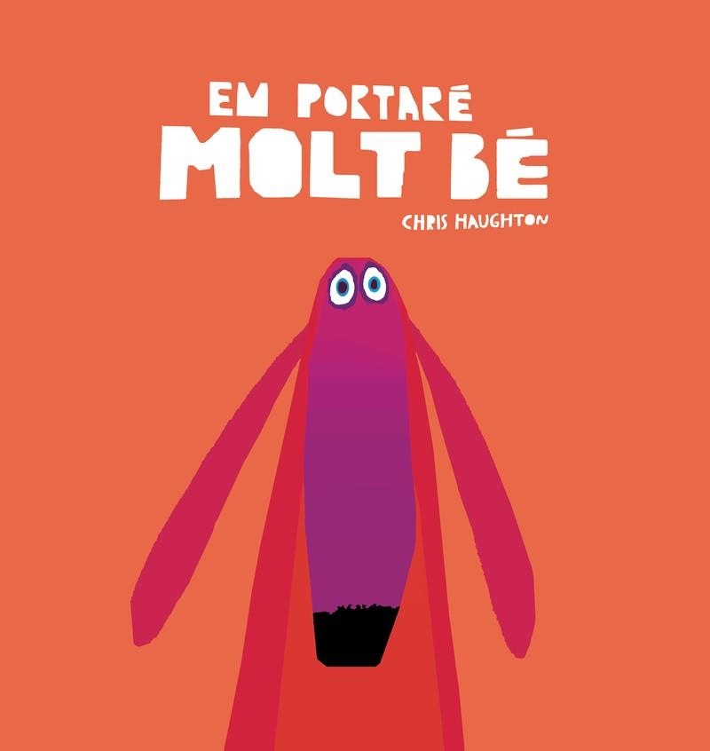 EM PORTARÉ MOLT BÉ (LLIBRE DE CARTRÓ) | 9788418599118 | HAUGHTON, CHRIS | Llibreria Online de Vilafranca del Penedès | Comprar llibres en català