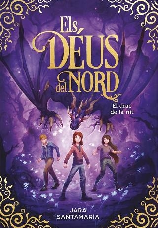 ELS DÉUS DEL NORD 4 EL DRAC DE LA NIT | 9788418054648 | SANTAMARÍA, JARA | Llibreria Online de Vilafranca del Penedès | Comprar llibres en català