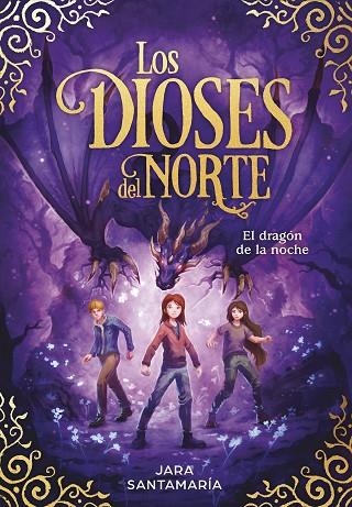 EL DRAGÓN DE LA NOCHE (LOS DIOSES DEL NORTE 4) | 9788418054389 | SANTAMARÍA, JARA | Llibreria Online de Vilafranca del Penedès | Comprar llibres en català