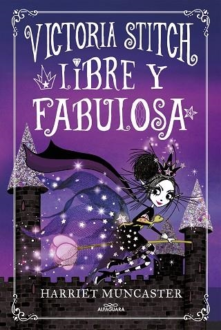 LIBRE Y FABULOSA (VICTORIA STITCH 2) | 9788420456942 | MUNCASTER, HARRIET | Llibreria Online de Vilafranca del Penedès | Comprar llibres en català