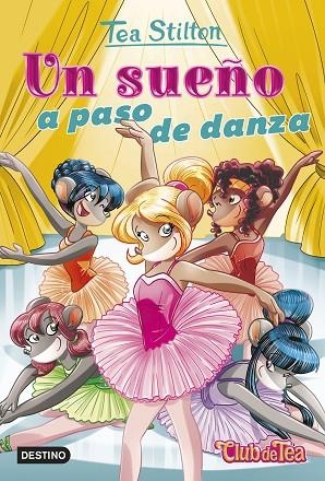 UN SUEÑO A PASO DE DANZA | 9788408247036 | STILTON, TEA | Llibreria Online de Vilafranca del Penedès | Comprar llibres en català