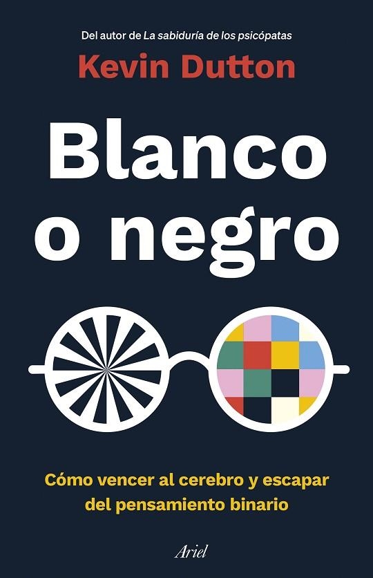 BLANCO O NEGRO | 9788434433946 | DUTTON, KEVIN | Llibreria Online de Vilafranca del Penedès | Comprar llibres en català