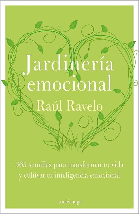 JARDINERÍA EMOCIONAL | 9788418015878 | RAVELO, RAÚL | Llibreria L'Odissea - Libreria Online de Vilafranca del Penedès - Comprar libros