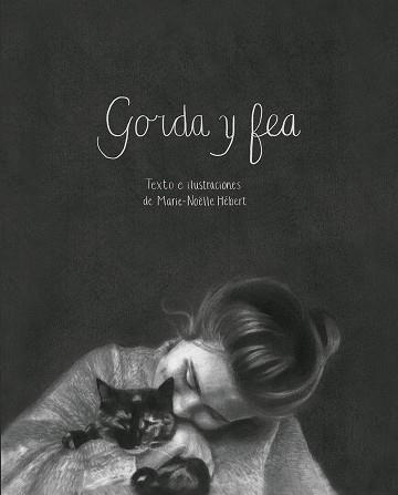 GORDA Y FEA | 9788417386276 | HÉBERT, MARIE-NÖELLE | Llibreria Online de Vilafranca del Penedès | Comprar llibres en català