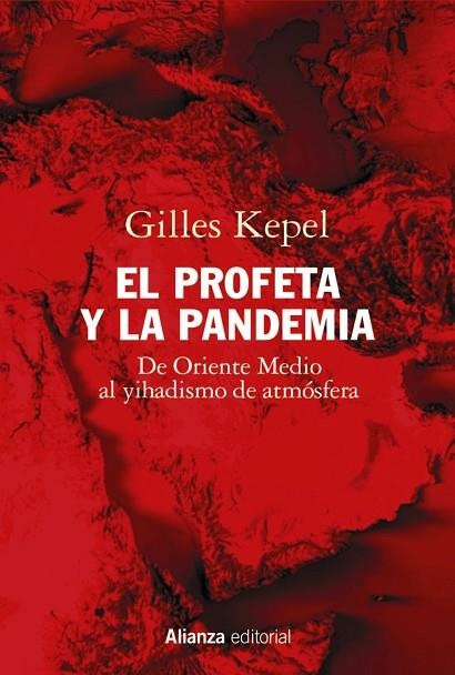 EL PROFETA Y LA PANDEMIA | 9788413625386 | KEPEL, GILLES | Llibreria Online de Vilafranca del Penedès | Comprar llibres en català