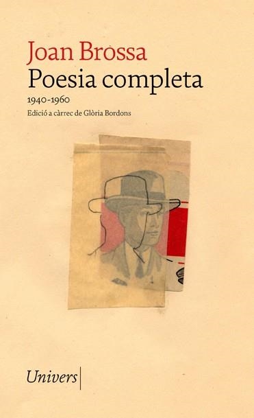 POESIA COMPLETA JOAN BROSSA ( 1940 - 1960 ) | 9788418887017 | BROSSA, JOAN | Llibreria L'Odissea - Libreria Online de Vilafranca del Penedès - Comprar libros