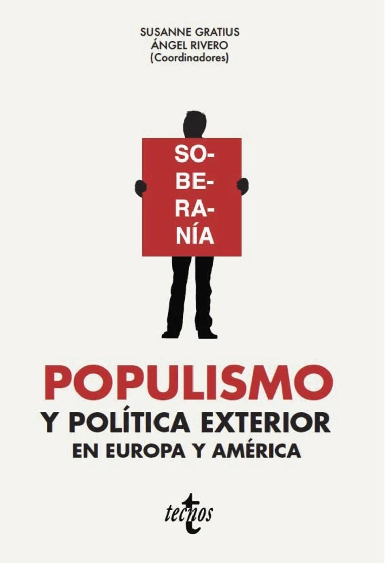 POPULISMO Y POLÍTICA EXTERIOR EN EUROPA Y AMÉRICA | 9788430983995 | RIVERO, ÁNGEL/GRATIUS, SUSANNE/ÁLVAREZ VON GUSTEDT, ANUSCHKA/BETTI, ANDREA/CASARÕES, GUILHERME/DIAMI | Llibreria Online de Vilafranca del Penedès | Comprar llibres en català