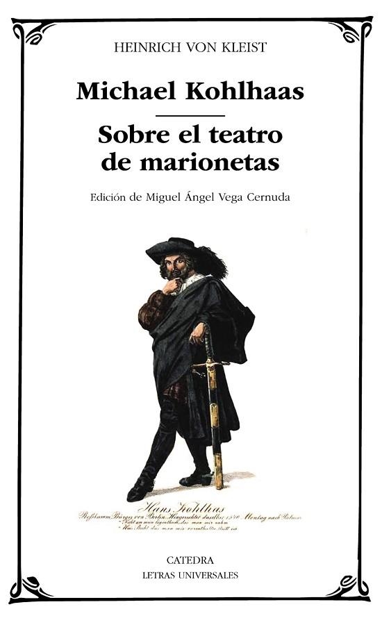 MICHAEL KOHLHAAS; SOBRE EL TEATRO  DE MARIONETAS | 9788437643267 | VON KLEIST, HEINRICH | Llibreria Online de Vilafranca del Penedès | Comprar llibres en català