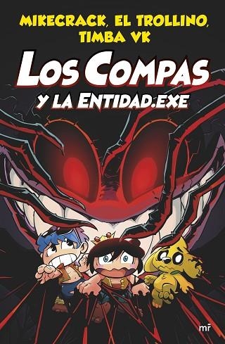 LOS COMPAS 6. LOS COMPAS Y LA ENTIDAD.EXE | 9788427048829 | MIKECRACK, EL TROLLINO Y TIMBA VK | Llibreria L'Odissea - Libreria Online de Vilafranca del Penedès - Comprar libros