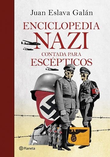 ENCICLOPEDIA NAZI | 9788408247029 | ESLAVA GALÁN, JUAN | Llibreria L'Odissea - Libreria Online de Vilafranca del Penedès - Comprar libros