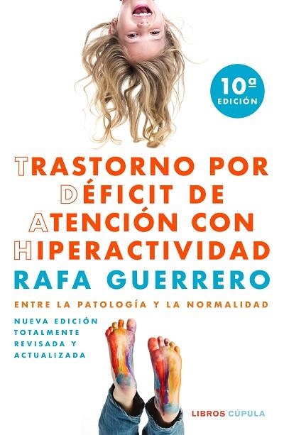 TRASTORNO POR DÉFICIT DE ATENCIÓN CON HIPERACTIVIDAD | 9788448028893 | GUERRERO, RAFA | Llibreria Online de Vilafranca del Penedès | Comprar llibres en català