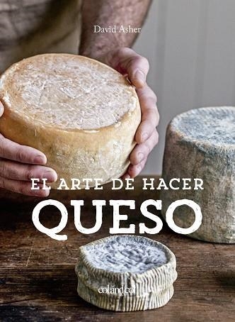 EL ARTE DE HACER QUESO | 9788412033496 | ROTSZTAIN, DAVID ASHER | Llibreria Online de Vilafranca del Penedès | Comprar llibres en català