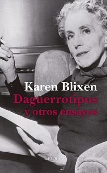 DAGUERROTIPOS Y OTROS ENSAYOS | 9788412200997 | BLIXEN, KAREN | Llibreria Online de Vilafranca del Penedès | Comprar llibres en català