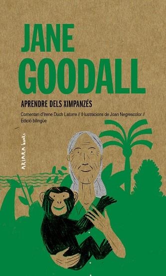 JANE GOODALL: APRENDRE DELS XIMPANZÉS | 9788417440985 | DUCH LATORRE, IRENE | Llibreria Online de Vilafranca del Penedès | Comprar llibres en català