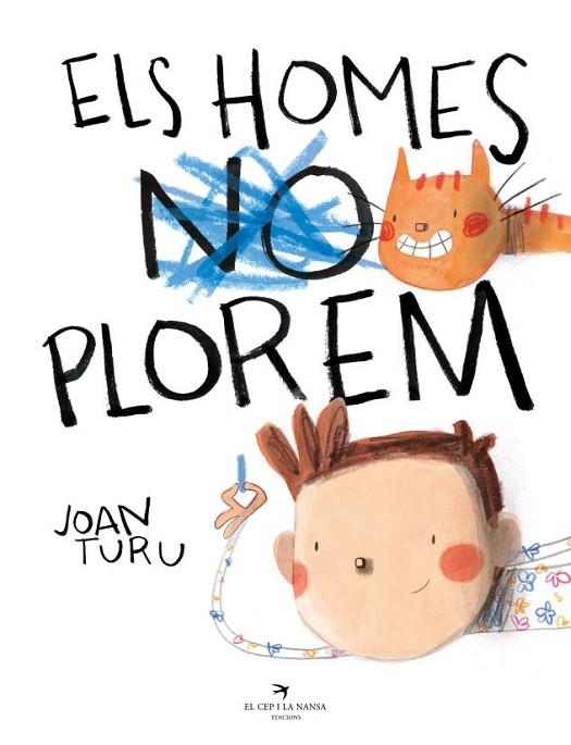 ELS HOMES PLOREM | 9788418522765 | TURU, JOAN | Llibreria Online de Vilafranca del Penedès | Comprar llibres en català