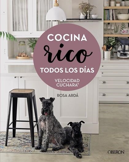 COCINA RICO TODOS LOS DÍAS | 9788441544901 | ARDÁ, ROSA | Llibreria Online de Vilafranca del Penedès | Comprar llibres en català