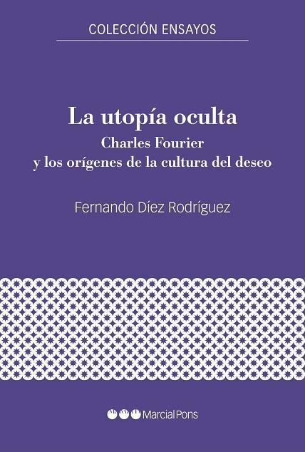 LA UTOPÍA OCULTA | 9788417945992 | DÍEZ RORÍGUEZ, FERNANDO | Llibreria Online de Vilafranca del Penedès | Comprar llibres en català