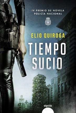 TIEMPO SUCIO | 9788491896098 | QUIROGA, ELIO | Llibreria Online de Vilafranca del Penedès | Comprar llibres en català