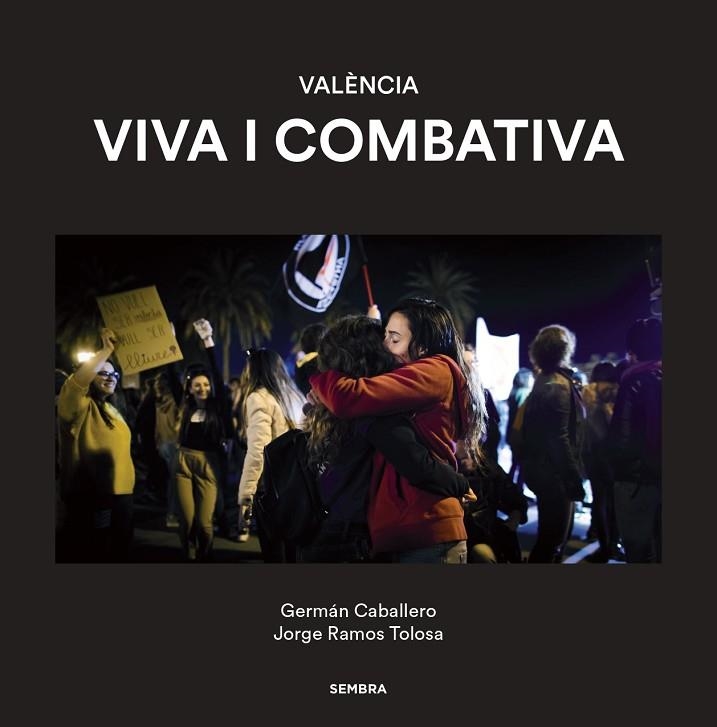 VALÈNCIA VIVA I COMBATIVA | 9788416698691 | Llibreria L'Odissea - Libreria Online de Vilafranca del Penedès - Comprar libros