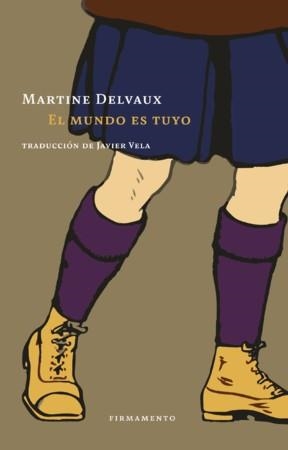 EL MUNDO ES TUYO | 9788412340778 | DELVAUX, MARTINE | Llibreria Online de Vilafranca del Penedès | Comprar llibres en català