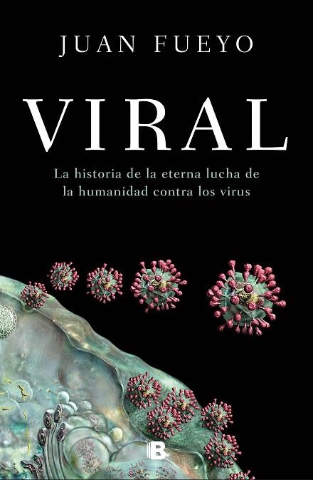 VIRAL | 9788466669139 | FUEYO, JUAN | Llibreria Online de Vilafranca del Penedès | Comprar llibres en català