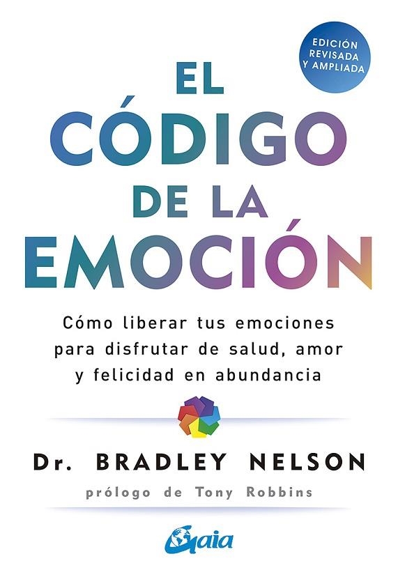 EL CÓDIGO DE LA EMOCIÓN | 9788484458852 | NELSON, BRADLEY | Llibreria Online de Vilafranca del Penedès | Comprar llibres en català