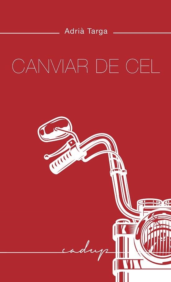 CANVIAR DE CEL | 9788412307290 | TARGA RAMOS, ADRIÀ | Llibreria Online de Vilafranca del Penedès | Comprar llibres en català