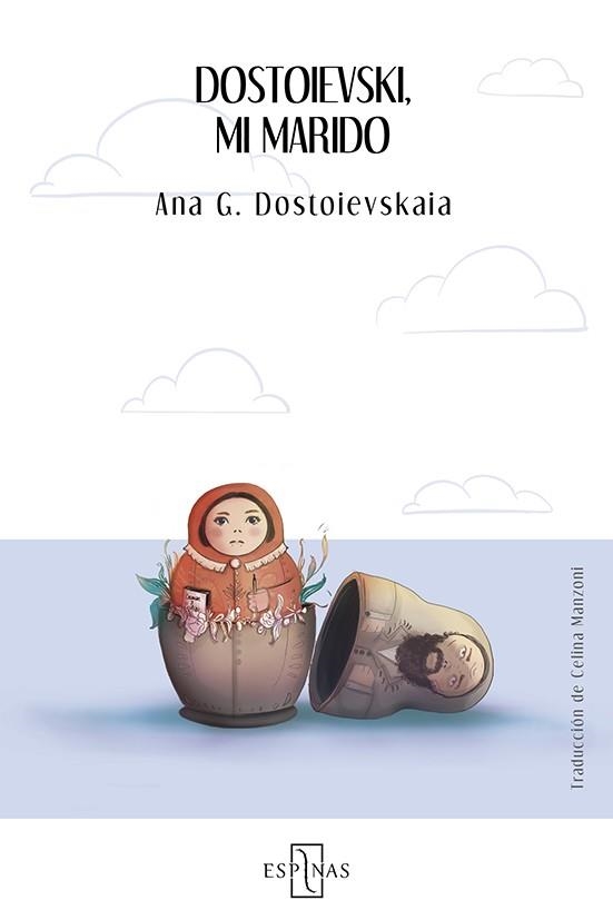 DOSTOIEVSKI, MI MARIDO | 9788412454406 | GRIGORIEVNA DOSTOIEVSKAIA, ANA | Llibreria Online de Vilafranca del Penedès | Comprar llibres en català