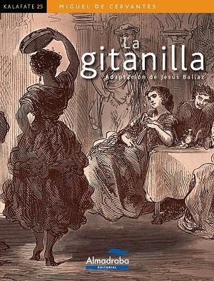 LA GITANILLA | 9788483088234 | DE CERVANTES, MIGUEL | Llibreria Online de Vilafranca del Penedès | Comprar llibres en català