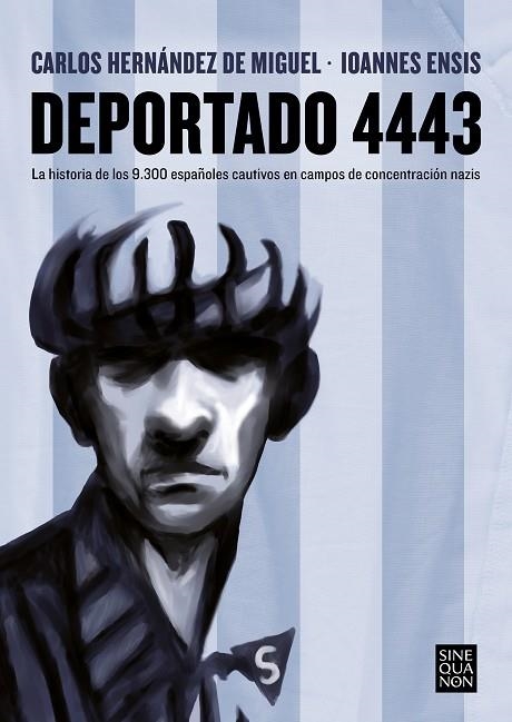 DEPORTADO 4443 | 9788466671415 | ENSIS, IOANNES/HERNÁNDEZ DE MIGUEL, CARLOS | Llibreria Online de Vilafranca del Penedès | Comprar llibres en català