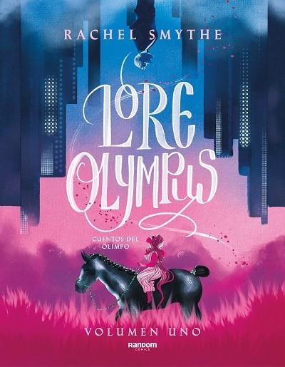 LORE OLYMPUS. VOLUMEN UNO (EDICIÓN EN ESPAÑOL) | 9788418040306 | SMYTHE, RACHEL | Llibreria Online de Vilafranca del Penedès | Comprar llibres en català