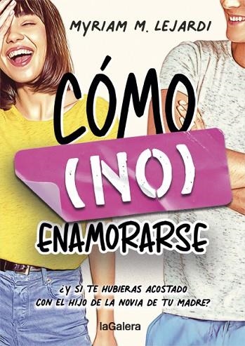 CÓMO ( NO ) ENAMORARSE | 9788424670955 | LEJARDI, MYRIAM M | Llibreria Online de Vilafranca del Penedès | Comprar llibres en català