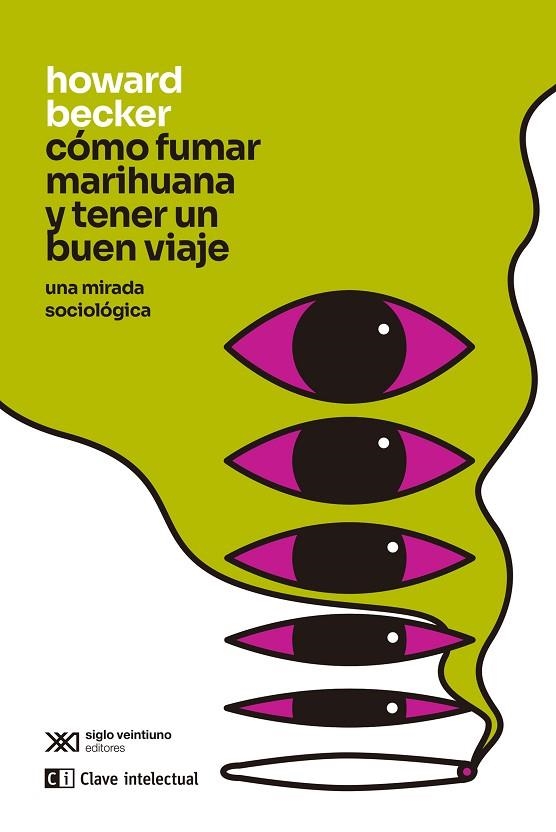 CÓMO FUMAR MARIHUANA Y TENER UN BUEN VIAJE | 9788412448856 | BECKER, HOWARD | Llibreria Online de Vilafranca del Penedès | Comprar llibres en català