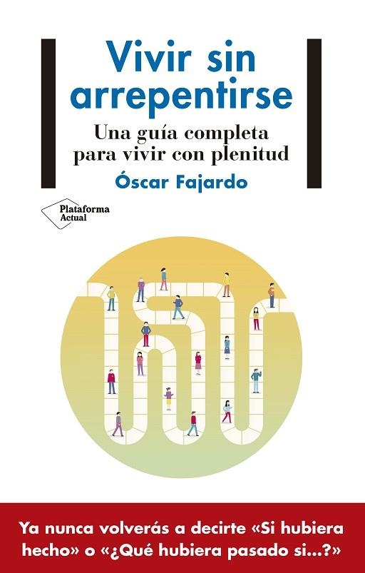 VIVIR SIN ARREPENTIRSE | 9788418927140 | FAJARDO, ÓSCAR | Llibreria Online de Vilafranca del Penedès | Comprar llibres en català