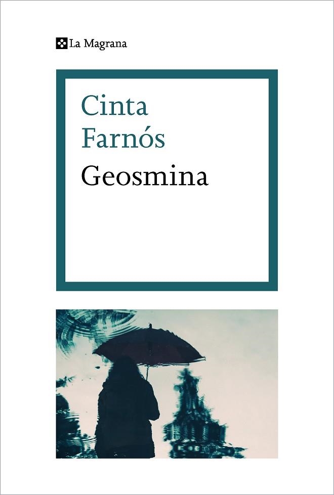 GEOSMINA | 9788482647845 | FARNÓS, CINTA | Llibreria Online de Vilafranca del Penedès | Comprar llibres en català