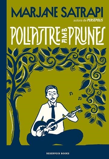 POLLASTRE AMB PRUNES | 9788417910648 | SATRAPI, MARJANE | Llibreria Online de Vilafranca del Penedès | Comprar llibres en català