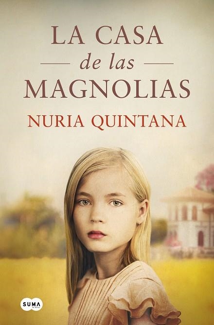 LA CASA DE LAS MAGNOLIAS | 9788491296829 | QUINTANA, NURIA | Llibreria Online de Vilafranca del Penedès | Comprar llibres en català