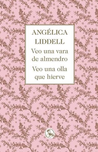 VEO UNA VARA DE ALMENDRO. VEO UNA OLLA QUE HIERVE | 9788495291998 | LIDDELL, ANGÉLICA | Llibreria Online de Vilafranca del Penedès | Comprar llibres en català